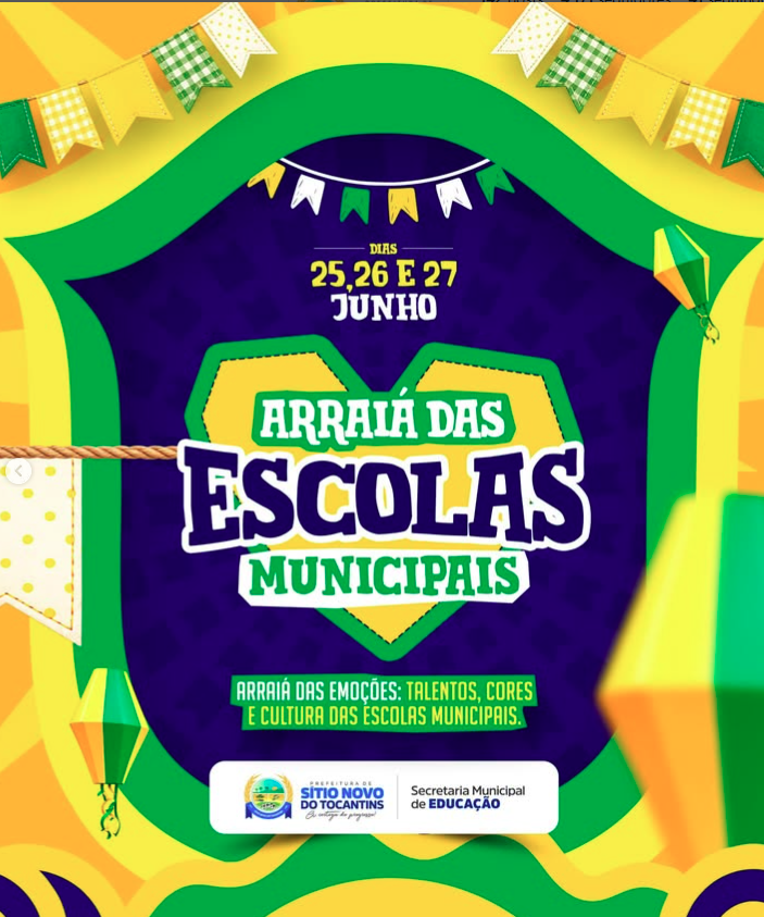 VEM AÍ.... O Arraiá das Escolas Municipais!